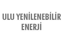 ULU YENİLENEBİLİR ENERJİ A.Ş.